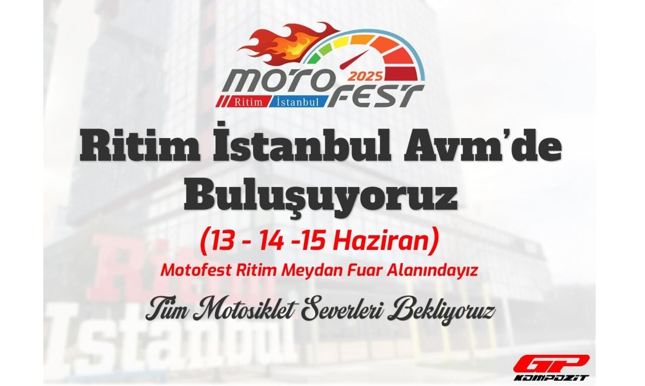 MOTOFEST 2025 İstanbul - GP KOMPOZİT